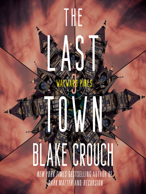 Title details for The Last Town by Blake Crouch - Wait list
